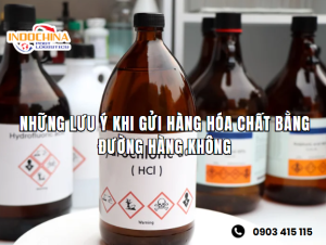 Những Lưu Ý Khi Gửi Hàng Hóa Chất Bằng Đường Hàng Không