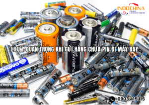 Lưu Ý Quan Trọng Khi Gửi Hàng Chứa Pin Đi Máy Bay