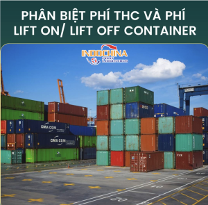 Khác Biệt Giữa Phí Lift On/Lift Off Và Phí THC – Hiểu Rõ Để Tránh Bị “Đội Giá” Logistics
